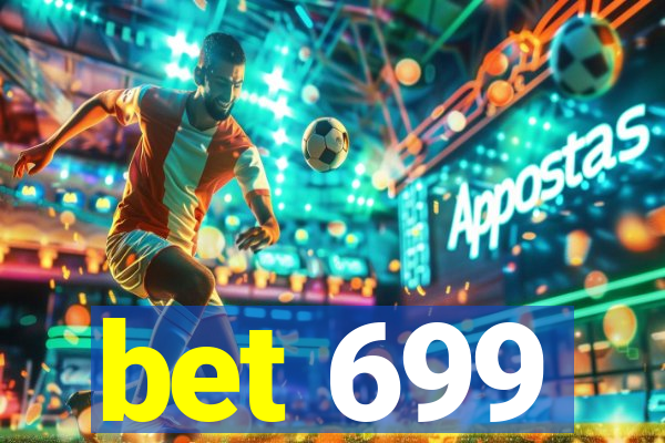 bet 699